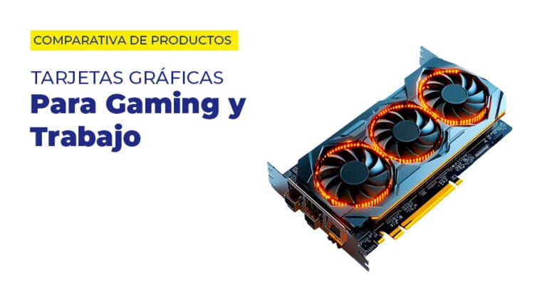 tarjetas-graficas-para-gaming-y-trabajo